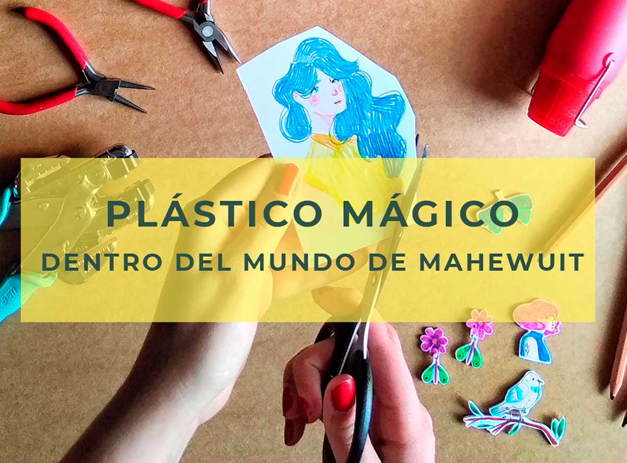 MAHEWUIT - Plástico mágico • conesa